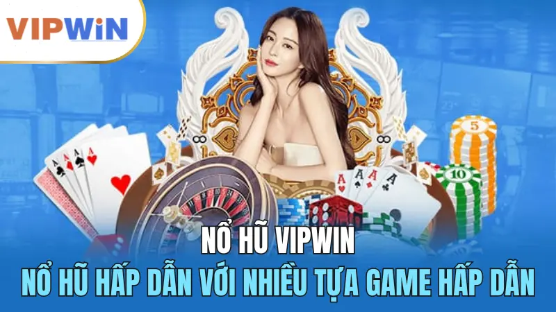 vipwin-no-hu-hay-nhat